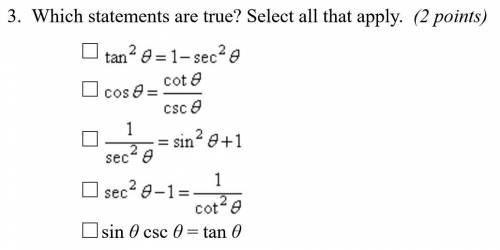Which statements are true? Select all that apply.
(View the attachment for answer choices.)