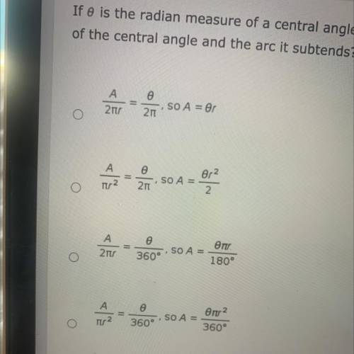 If 0 is the radian measure of a central angle of a circle and r is the radius of the circle, which