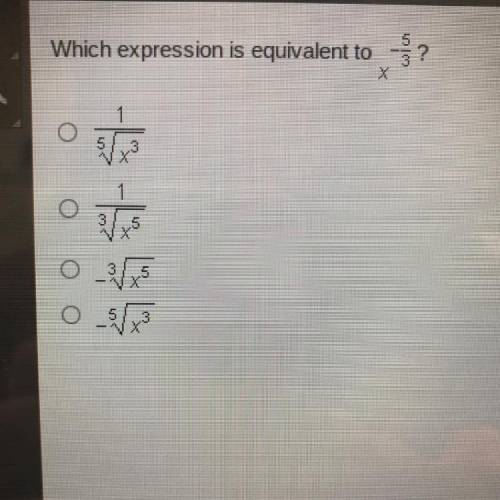 Which of the following is equivalent to x^-5/3?