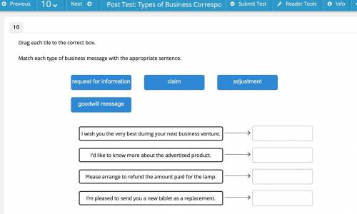 Match each type of business message with the appropriate sentence.

request for information
claim