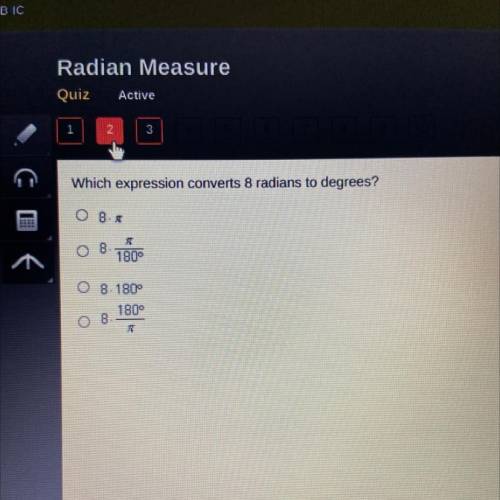 Which expression converts 8 radians to degrees?