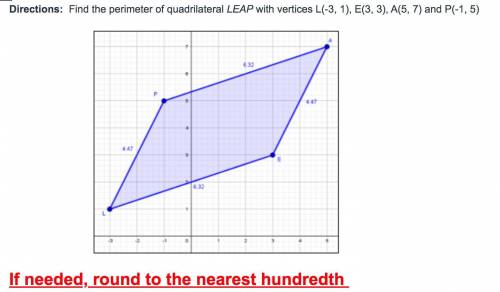 PLEASE HELP ASAP Answer and explanation please.. :(

Directions: Find the perimeter of quadril
