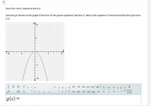 Function g is shown on the graph. If function f is the parent quadratic function x2, what is the eq