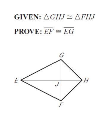 Triangle GHJ is congruent to triangle FHJ. In a two column proof, prove that segments EF and EG are