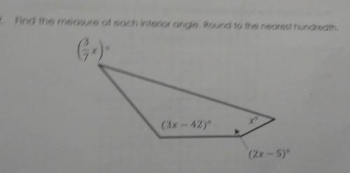 Find the measure of each interior angle. Round to the nearest hundredth C. (3x - 42) (2x - 5) 145​