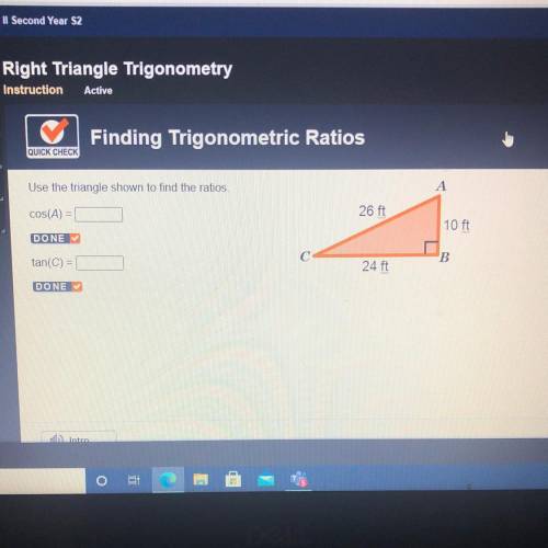 Right Triangle Trigonometry

Instruction
Active
Finding Trigonometric Ratios
QUICK CHECK
Use the t