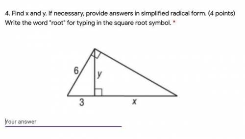 Find x and y. If necessary, provide answers in simplified radical form. Write the word root for t