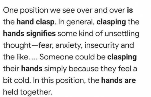 What does clasping of the hands signify?​