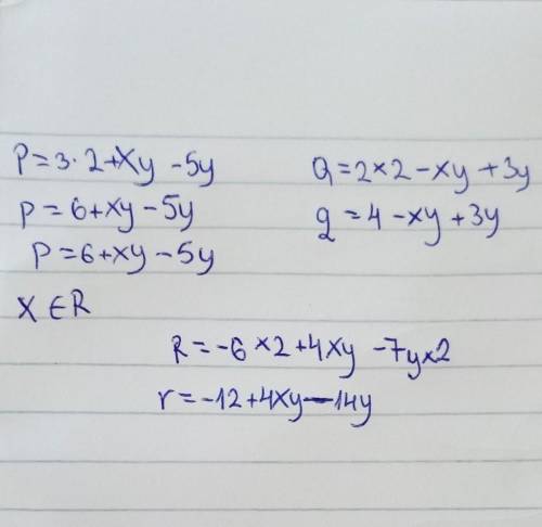 If P = 3x2 + xy - 5y? Q = 2x2 - xy + 3y2 and R = -6x2 + 4xy - 7y2?
what is P+Q-R?