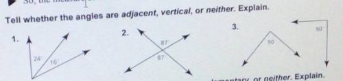 HELP 
Tell wether the angles are adjacent,vertical, or neither.