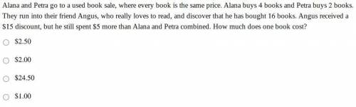 Alana and Petra go to a used book sale, where every book is the same price. Alana buys 4 books and