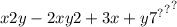 x  {2y - 2xy {2 + 3x + y {7}^{?} }^{?} }^{?}