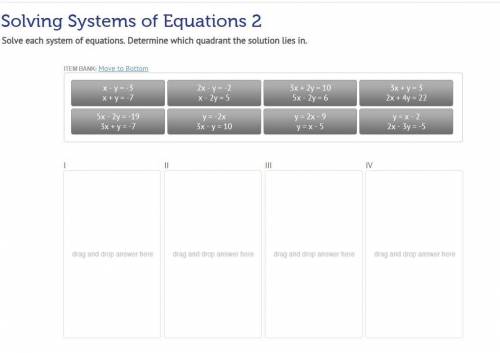 PLEASE HELP! 50 POINTS! (Solve each system of equations. Determine which quadrant the solution lies