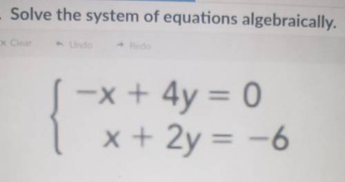 Solve the system if equations algebraically. (I dont have much time)​