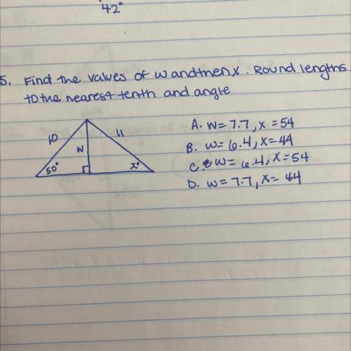 Find the values of w and then x. Round the lengths to the nearest tenth and angle measures to the n