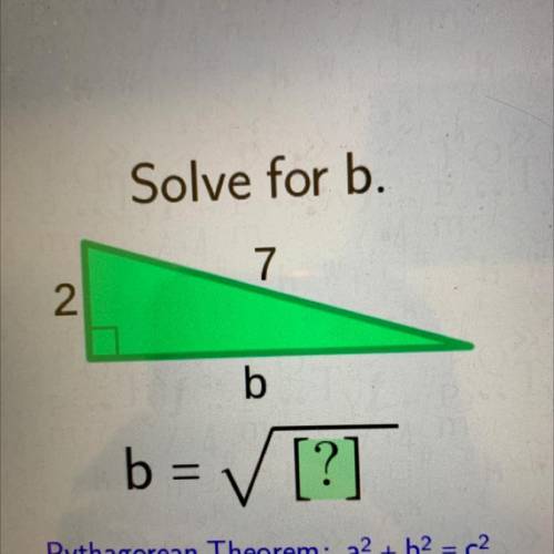 Solve for b using the pythagorean theorem SOMEONEEEE PLZ HELPPP