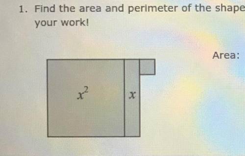 Find the area and perimeter of the shape below. Be sure to label your answer and show your work.