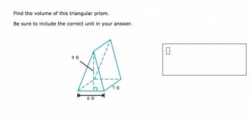 Find the volume of this triangular prism.
Be sure to include the correct unit in your answer.