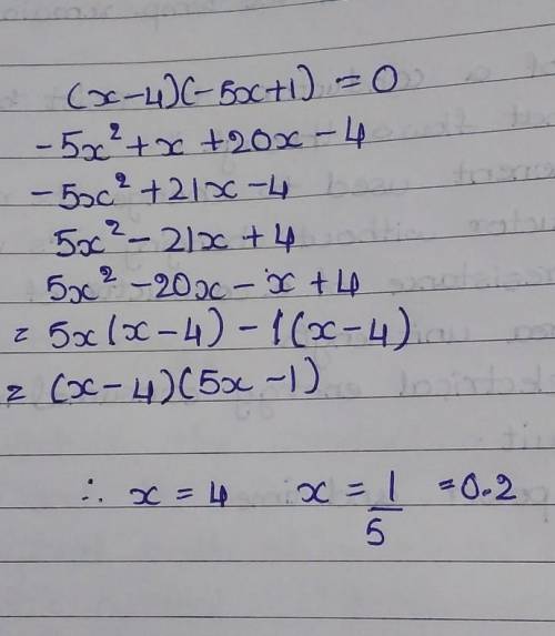 Solve for x Enter the solutions from least to greatest . (x - 4)(- 5x + 1) = 0 lesser x = greater x