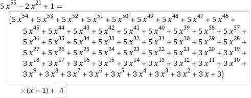 What is the remainder when 5x^55 −2x ^21 +1 is divided by x−1