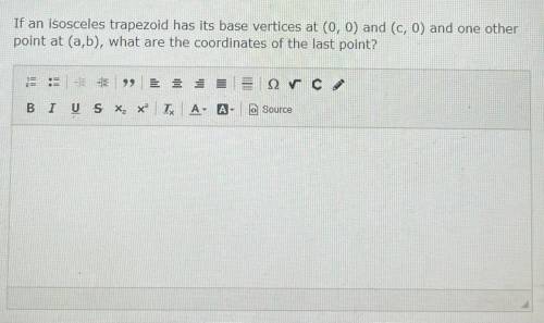 If an isosceles trapezoid has its base vertices at (0,0) and (c, 0) and one other point at (a,b), w