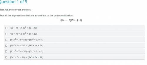 Select ALL the correct answers.

Select all the expressions that are equivalent to the polynomial