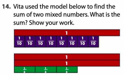Vita used the model below to find the sum of two mixed numbers what is the sum?