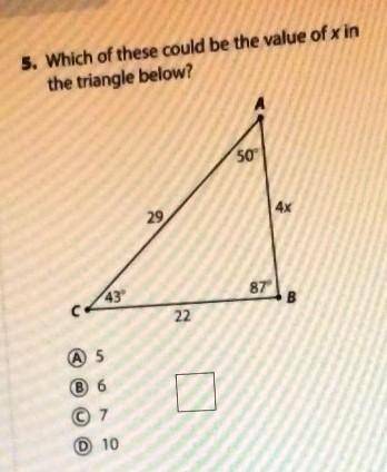 Which of these could be the value of x in the triangke below? can somebody explain to me how to get