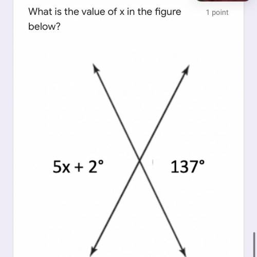 Point
below?
5x + 2°
137°
Your answer