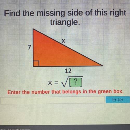 Find the missing side of this right
triangle.