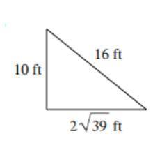 Determine if this triangle is a right triangle? Hint: for 2radical39 use your calculator: (2 x radi