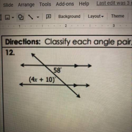 Directions: Classify each angle pair, then find the value of x.