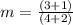 m =  \frac{(3 + 1)}{(4 + 2)}