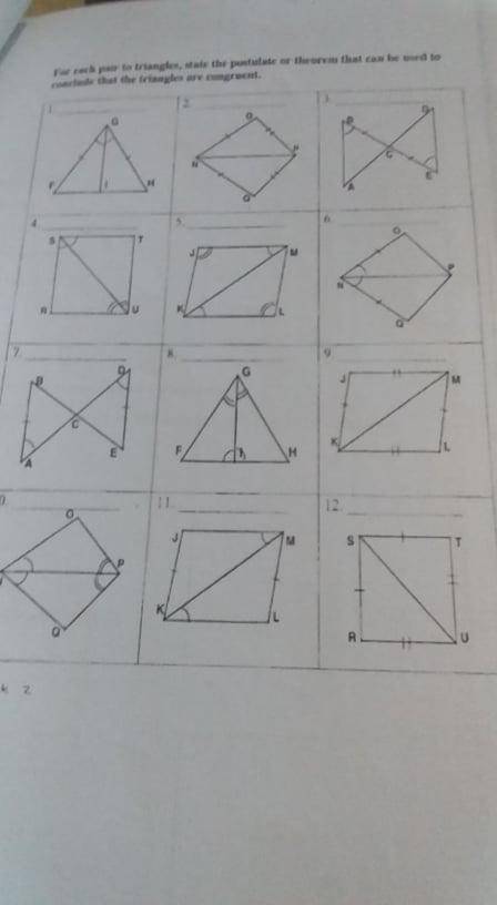 for each pair to triangles state the postulate or theorem that can be used to conclude that the tri