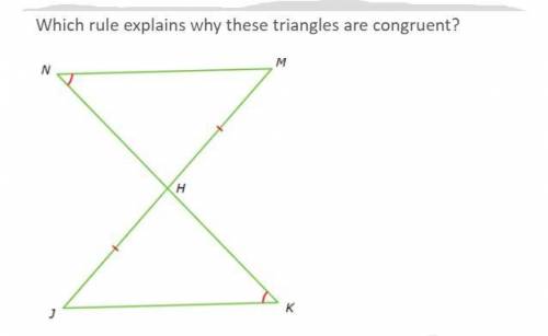 Which rule explains why these triangles are congruent? ( A). ASA (B.) AAS (C.) SAS ( D.) These tria