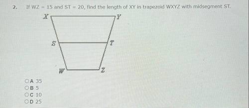 If WZ = 15 and ST = 20, find the length of XY in trapezoid WXYZ with midsegment ST