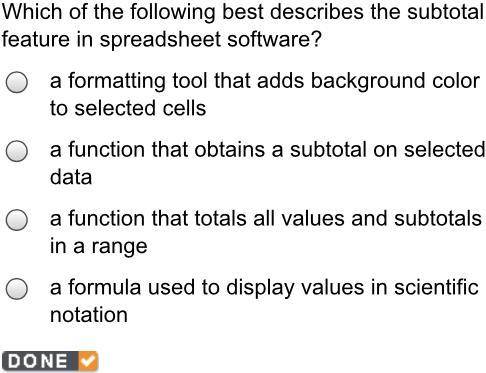 Which of the following best describes the subtotal feature in spreadsheet software?