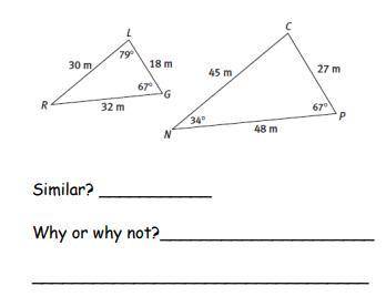 Are the following Triangles Similar? Why or Why Not?