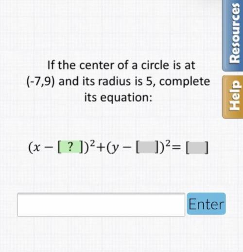 Please help solve giving 15 points

if the center of a circle is at (-7 9) and its radius is 5 com