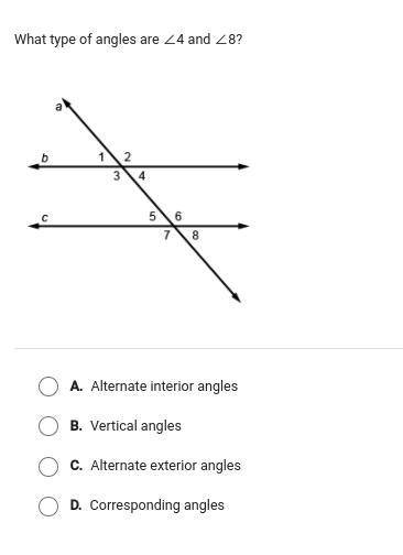 PLEASE HELP WILL GIVE BRAINLEIST!!! What type of angles are ∠4 and ∠8?