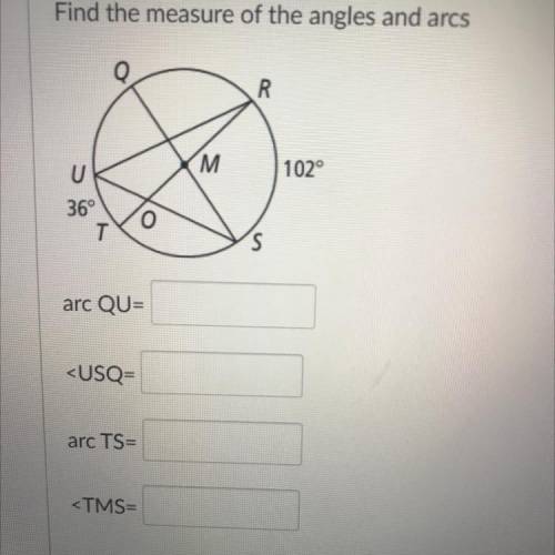 Find the measure of the angles and arcs