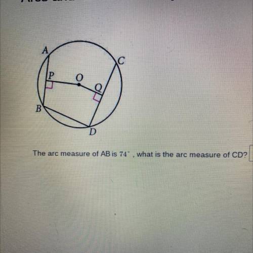 The arc measure of AB is 74, what is the arc measure of CD?