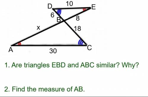 1. Are triangles EBD and ABC similar? Why?
2. Find the measure of AB.