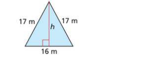 (NEED HELP PLEASE SHOW WORK) <---------

Find the area of the isosceles triangle. ( 17m, 17m, 1