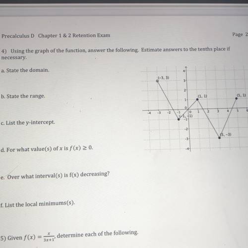 Question 4 please. I will mark brainliest!! i would at least like the equation of the graph thank y