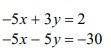 HELP THIS IS VERY URGENT. 
1. How would you eliminate x in the system below? *