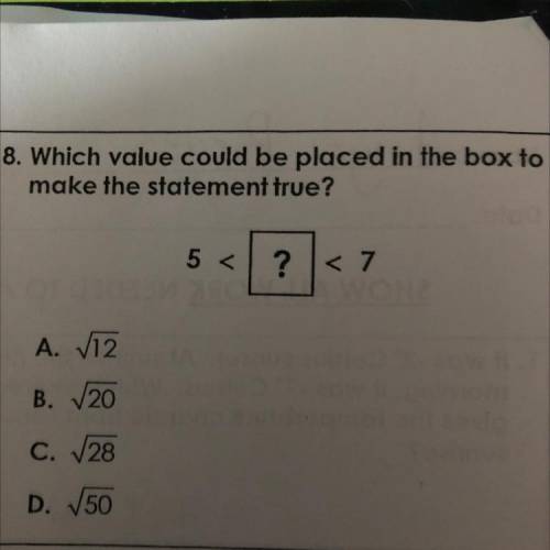 Which value could be placed in the box to make the statement true?

Also please explain since I do