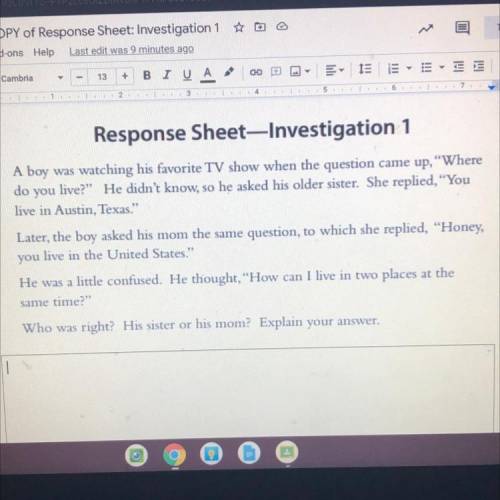 HELPPP PLEASE!!

Response Sheet-Investigation 1
A boy was watching his favorite TV show when the q
