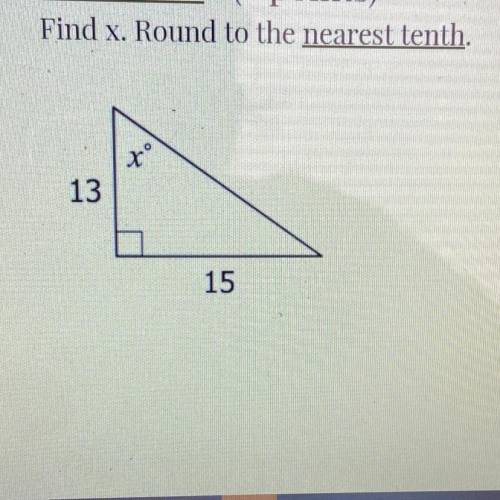 Can someone help me with this?
Find x. Round to the nearest tenth.
xº
13
15