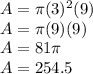 A=\pi (3)^2(9)\\A=\pi (9)(9)\\A=81\pi \\A=254.5